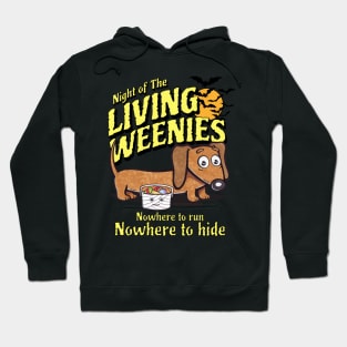 Cute and funny Night of the living weenies doxie dachshund dog nowhere to run nowhere to hide tee Hoodie